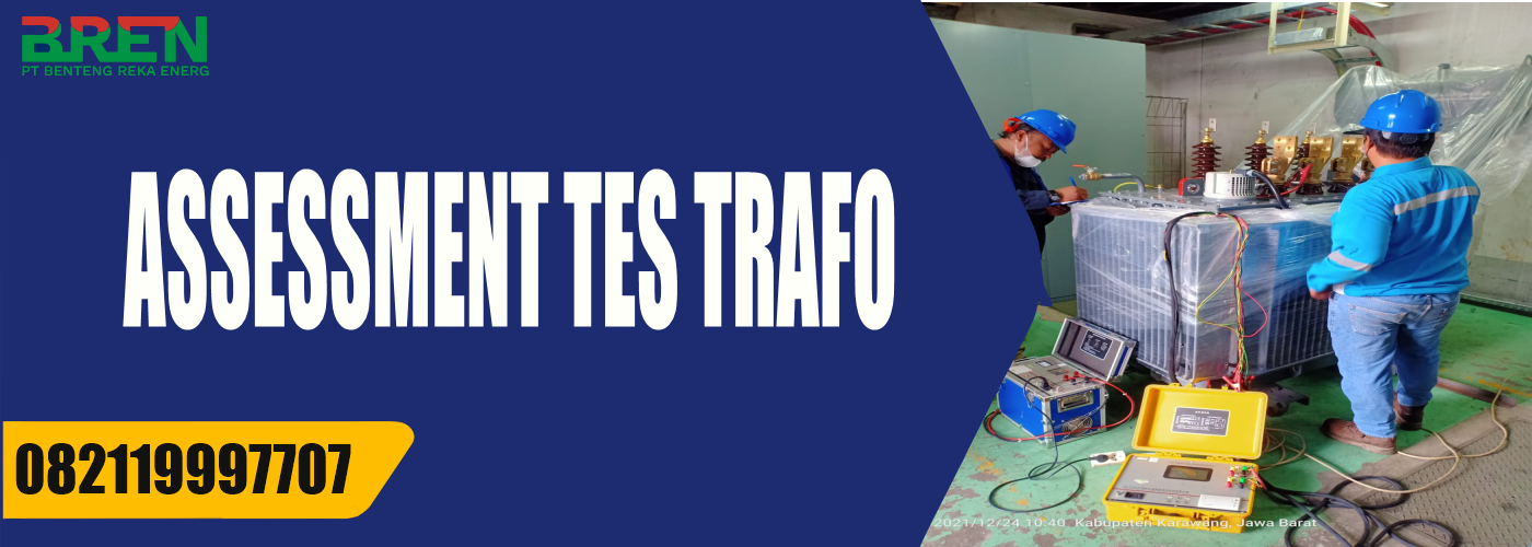 Assessment tes trafo